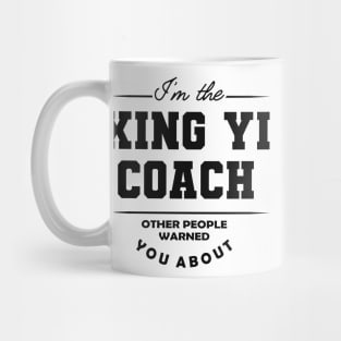 Xing Yi Coach - Other people warned you about Mug